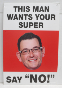 Lot 277 - Modern Corflute Political Campaign Poster - Dan Andrews 'This Man want