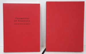 Lot 332 - Limited Edition Book in Slip Case - Champions of Essendon by Simon Mat