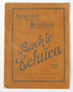 Lot 380 - c1928 Back to Echuca Souvenir Brochure issued by the Old Echucaites As Lot 380 - c1928 Back to Echuca Souvenir Brochure issued by the Old Echucaites As