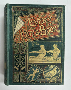 Lot 234 - 1884 hc Book 'Every Boy's Book'- engraved family plate to Lauchlan Mac