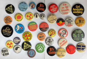 Lge Grp vintage Australian badges incl Political, anti Uranium, Dams, Disarm et